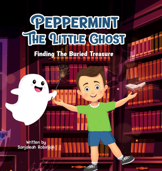 "Peppermint The Little Ghost: Finding The Buried Treasure