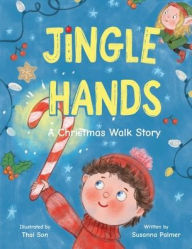 Title: Jingle Hands: A Christmas Walk Story, Author: Palmer
