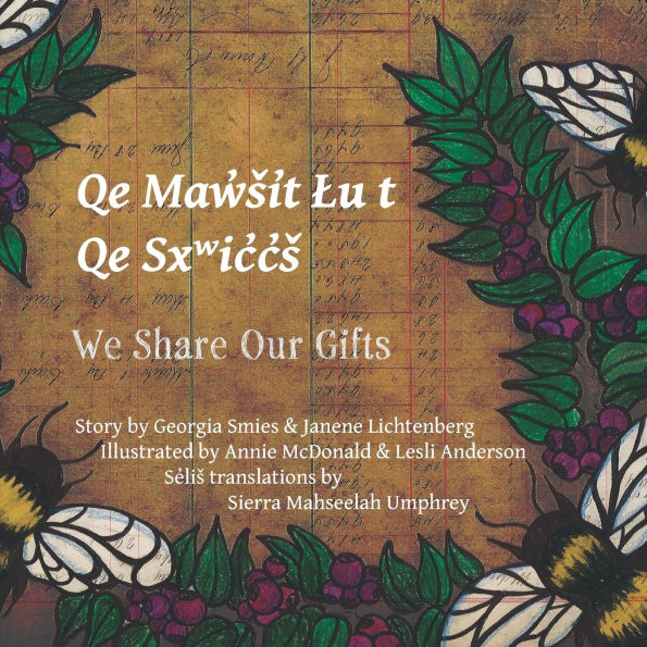 We Share Our Gifts: Q͏e Mq͏ʷw̓ši̓t Ɫu t Q͏e Sx͏ʷic̓c̓š