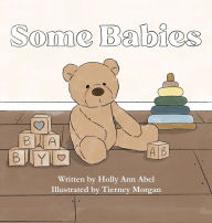 Title: Some Babies, Author: Holly Ann Abel