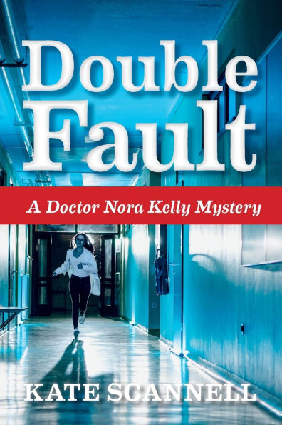 Double Fault: A Doctor Nora Kelly Mystery
