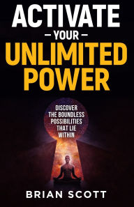 Free downloadable audiobooks for mac Activate Your Unlimited Power: Discover the Boundless Possibilities that Lie Within 9798990908192