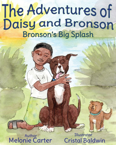 The Adventures of Daisy and Bronson: Bronson's Big Splash