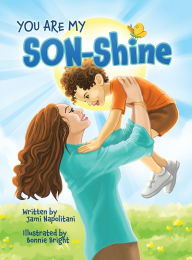 Title: You Are My SON-Shine, Author: Jami Napolitani