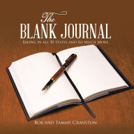 Title: The Blank Journal: Biking in All 50 States and So Much More, Author: Tammy Cranston