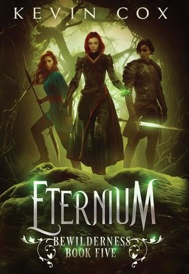 Eternium: Bewilderness Book Five