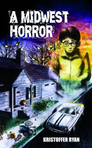 Title: Midwest Horror, Author: Kristoffer Ryan
