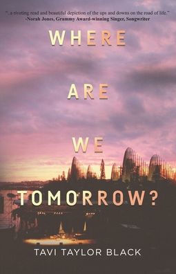 Where Are We Tomorrow?