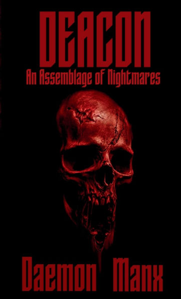 Deacon: An Assemblage of Nightmares