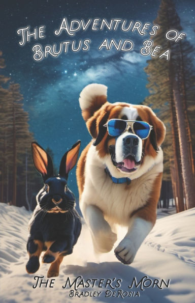 The Adventures of Brutus and Bea: The Master's Morn