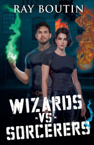 Title: Wizards vs Sorcerers, Author: Ray Boutin