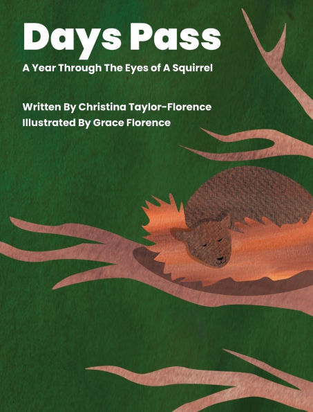 Days Pass - A Year Through The Eyes of A Squirrel