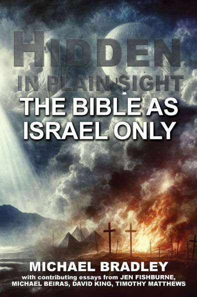 Hidden In Plain Sight: The Bible As Israel Only