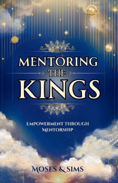 Mentoring The Kings: Empowerment through Mentorship
