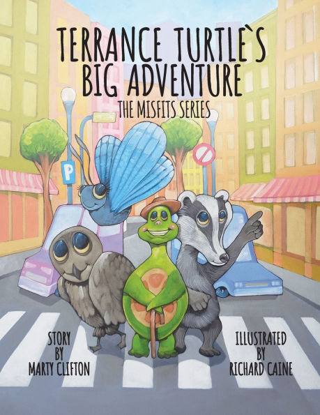 Terrance Turtle's Big Adventure: Sequel - Penelope and Guardian Turtle the Misfits Series