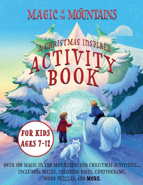 Magic in the Mountains: A Christmas Inspired Activity Book