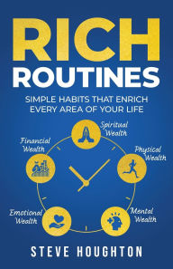 Free online books to download to mp3 Rich Routines: Simple Habits That Enrich Every Area of Your Life  by Steve Houghton 9798991017800