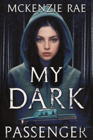 Title: My Dark Passenger, Author: McKenzie Rae