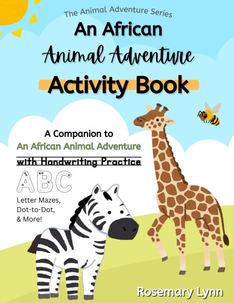 An African Animal Adventure Activity Book: Animal Themed Activity Workbook