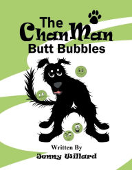 Title: The Chan Man Butt Bubbles, Author: Jenny Willard