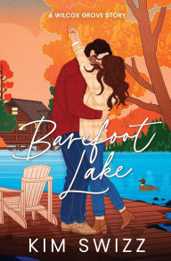 Amazon kindle books free downloads Barefoot Lake (A Wilcox Grove Story)