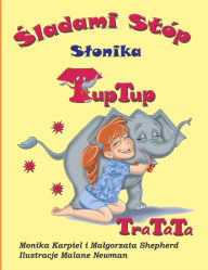 Title: Śladami stï¿½p Slonika TupTup: TraTaTa, Author: Monika Karpiel