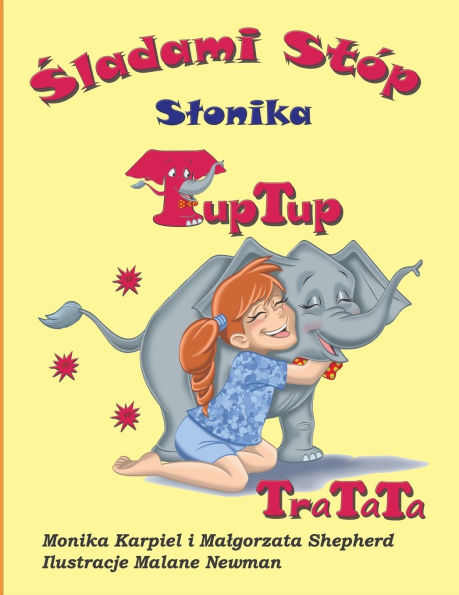 Śladami stï¿½p Slonika TupTup: TraTaTa