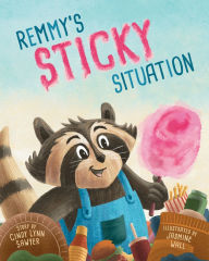 Title: Remmy's Sticky Situation, Author: Cindy Lynn Sawyer