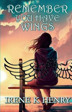 Remember You Have Wings