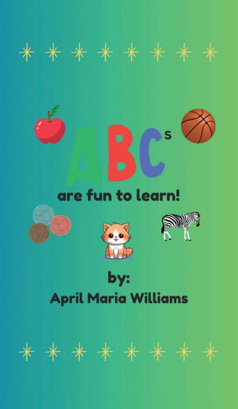 ABCs are fun to learn!: (Alphabet Book, Baby Book, Children's Book, Toddler Book)
