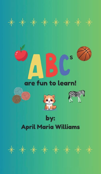 ABCs are fun to learn!: (Alphabet Book, Baby Book, Children's Book, Toddler Book)