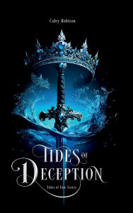 Title: Tides of Deception, Author: Caley Robison