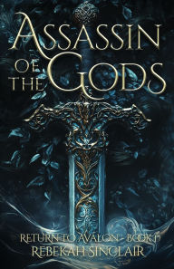 Free internet books download Assassin of the Gods by Rebekah Sinclair English version DJVU
