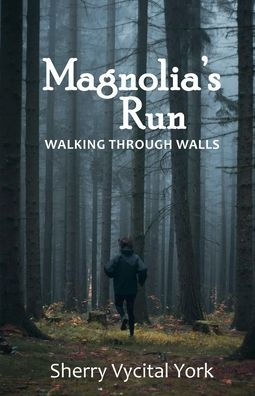 Magnolia's Run: Walking Through Walls