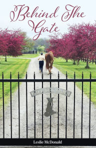 Title: Behind The Gate, Author: Leslie McDonald