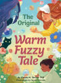 The Original Warm Fuzzy Tale