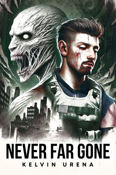 Never Far Gone: An Apocalyptic Novel