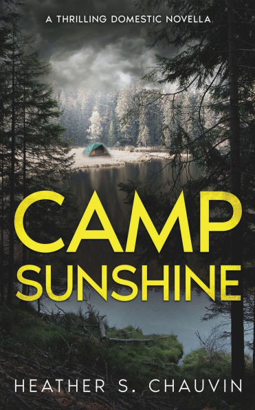 Camp Sunshine: A Thrilling Domestic Novella