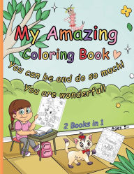 Title: My Amazing Coloring Book: You can be and do so much!, Author: Marian Aiksnoras