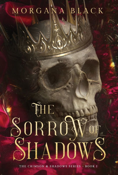 The Sorrow of Shadows: The Crimson & Shadows Series, Book 1