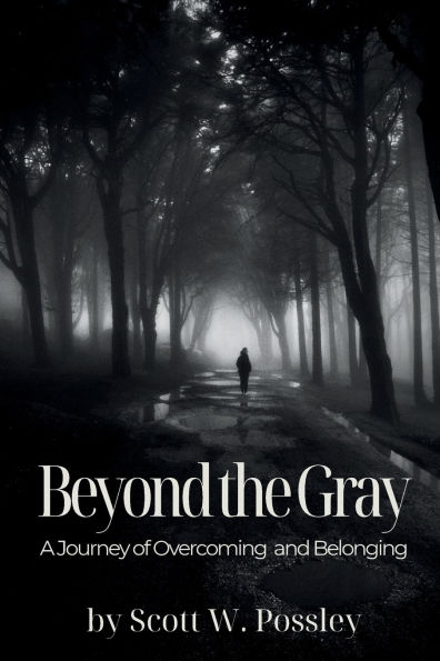 Beyond The Gray: A Journey of Overcoming and Belonging
