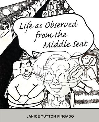 Life as Observed from the Middle Seat