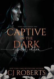 Online free ebook downloads read online Captive in the Dark (Book One of The Dark Duet) (English literature) by Cj Roberts, Addyson Joy DJVU iBook