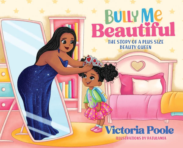 Bully Me Beautiful (Hardcover)