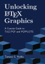 Unlocking LaTeX Graphics: A Concise Guide to TikZ/PGF and PGFPLOTS