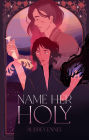 Name Her Holy