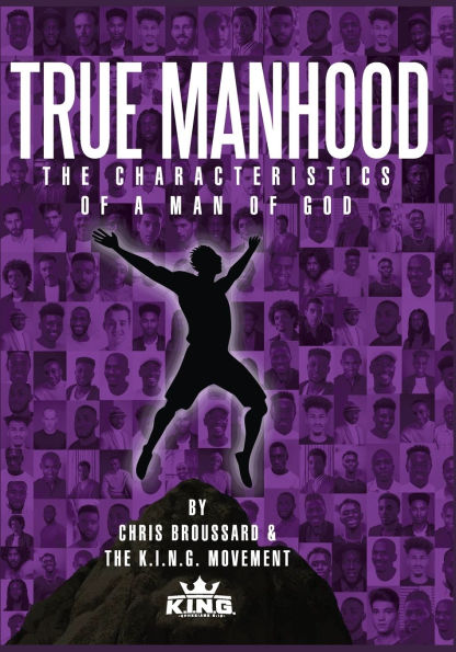 True Manhood: The Characteristics of a Man of God