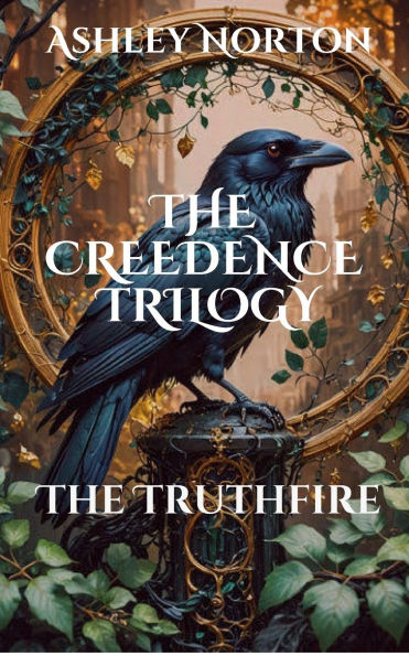 The CREEDENCE TRILOGY: Truthfire