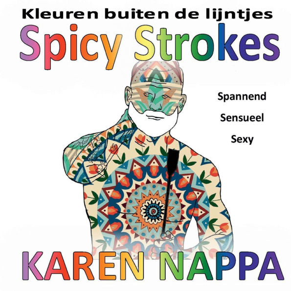 Spicy Strokes: Kleuren Buiten de Lijntjes: