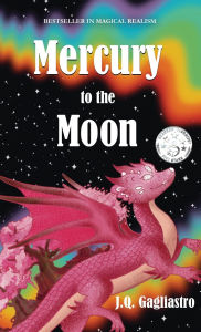 Title: Mercury to the Moon, Author: J Q Gagliastro